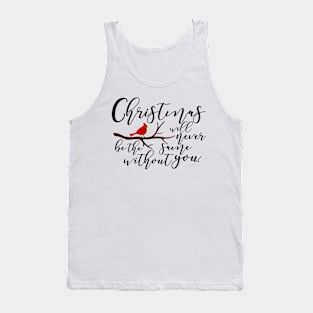 christmas will never be the same Tank Top